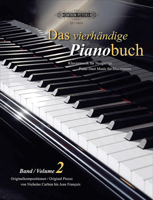 Das vierh鄚dige Pianobuch (Piano Duet Music for Discoverers), Vol. 2
