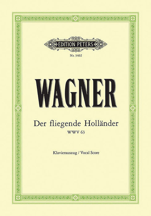 Der fliegende Holl鄚der (The Flying Dutchman) WWV 63 (Vocal Score)