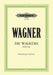 Die Walke WWV 86b (Vocal Score)