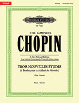 Trois Nouvelles 尒udes (The Complete Chopin)