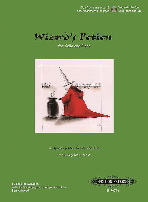 Wizard's Potion for Cello: 16 Spooky Pieces to Play and Sing [incl. CD]