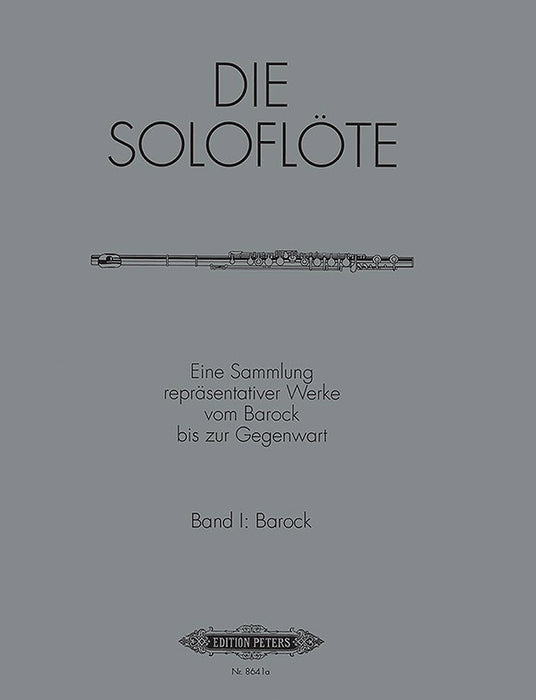 The Solo Flute: Selected Works from the Baroque to the 20th Century, Vol. 1