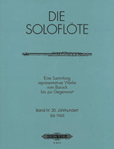 The Solo Flute: Selected Works from the Baroque to the 20th Century, Vol. 4