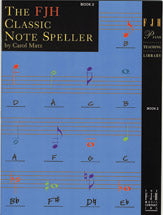 The FJH Classic Note Speller, Book 2