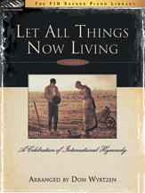 Let All Things Now Living, Volume 1