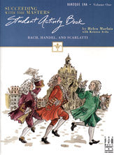 Succeeding with the Masters? Baroque Era, Student Activity Book, Volume One