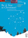 Be A Star at Christmas!