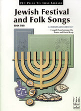 Jewish Festival and Folk Songs, Book Two