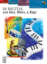 In Recital?with Jazz, Blues & Rags, Book 2