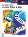 In Recital?with Jazz, Blues & Rags, Book 6