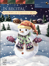 In Recital?with Popular Christmas Music, Book 2