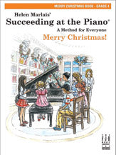 Succeeding at the Piano, Merry Christmas Book - Grade 4
