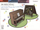 In Recital with Little Pieces for Little Fingers: Children's Songs