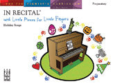 In Recital with Little Pieces for Little Fingers: Holiday Songs