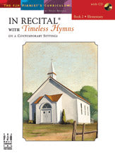 In Recital with Timeless Hymns, Book 2