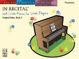 In Recital with Little Pieces for Little Fingers