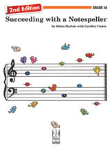 Succeeding with a Notespeller,  2nd Edition,  Grade 1A