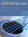Everybody's Guitar Writing Book