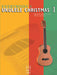 Everybody's Ukulele Christmas Book 1