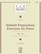 Schmitt Preparatory Exercises for Piano, Op. 16