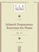 Schmitt Preparatory Exercises for Piano, Op. 16