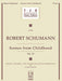Schumann: Scenes from Childhood, Op. 15