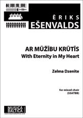 Ar mubu krutis (With Eternity in My Heart) (Mixed Choir)