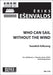 Who Can Sail Without the Wind? (Swedish Folksong) for SSA Choir