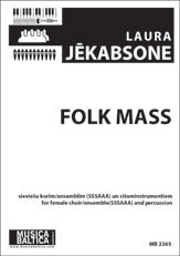 Folk Mass for SSSAAA Choir and Percussion