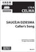 Caller's Song (Sauceja dziesma) for SA soli, SSAAA Choir