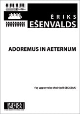 Adoremus in Aeternum for SSAA Choir