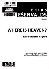 Where is Heaven? for SSAATTBB Choir and Chimes/Handbells ad lib
