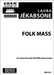 Folk Mass (Mixed Choir, SSAATBB)