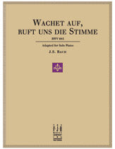 Wachet auf, ruft uns die Stimme, BWV 645