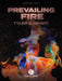 Prevailing Fire