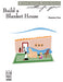 Build a Blanket House