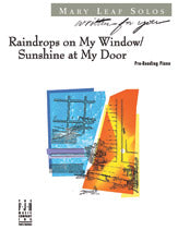 Raindrops on My Window / Sunshine at My Door