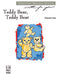 Teddy Bear, Teddy Bear