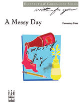 A Messy Day
