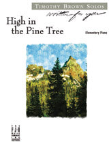 High in the Pine Tree