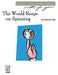 The World Keeps on Spinning