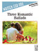 Three Romantic Ballads