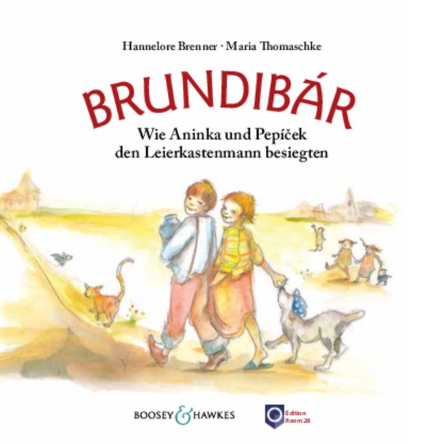 Brundibár Wie Aninka und Pepíček den Leierkastenmann besiegten Ein Vorlesebuch für Kinder ab 4 Jahren