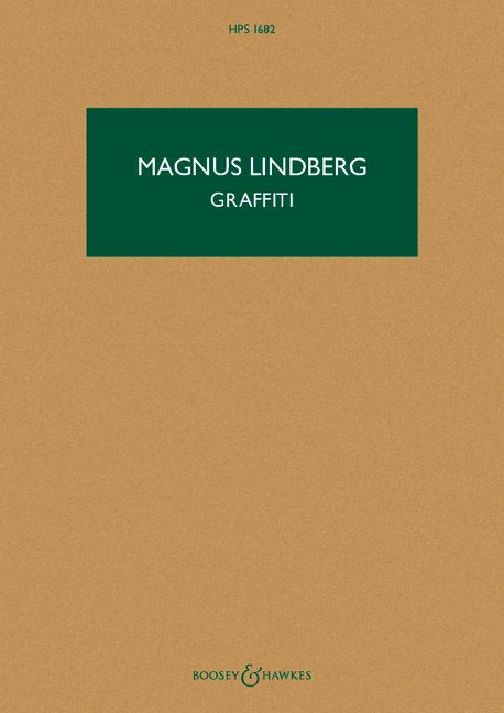 GRAFFITI HPS 1682 for chorus and orchestra Text selected from ancient Pompeiian graffiti HPS 1682 Hawkes Pocket Scores