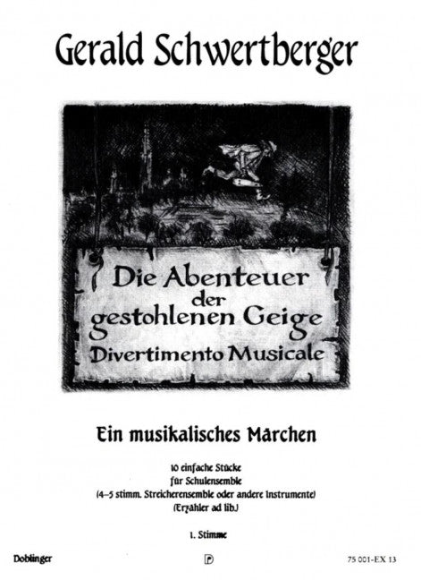 Die Abenteuer der gestohlenen Geige Ein musikalisches Märchen. 10 einfache Stücke