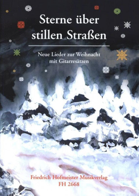 Sterne über stillen Straßen Neue Lieder Zur Weihnacht mit Gitarrensätzen