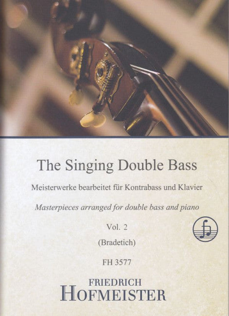 The Singing Double Bass 2 Meisterwerke bearbeitet für Kontrabass und Klavier
