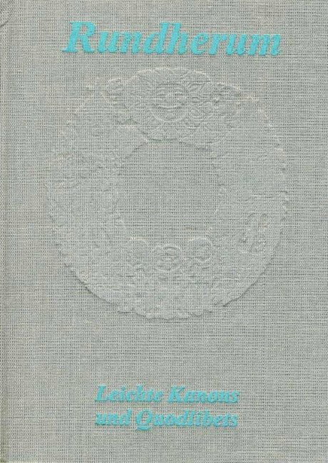 Rundherum Leichte Kanons und Quodlibets