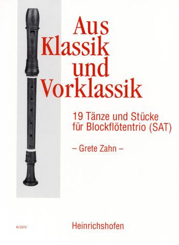 Aus Klassik und Vorklassik 19 Tänze und Stücke für Blockflötentrio (SAT)