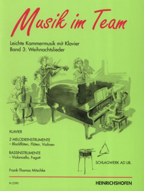 Musik im Team 3 – Weihnachtslieder Vol. 3 Leichte Kammermusik mit Klavier Vol. 3